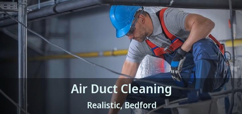Air Duct Cleaning Realistic, Bedford - TX