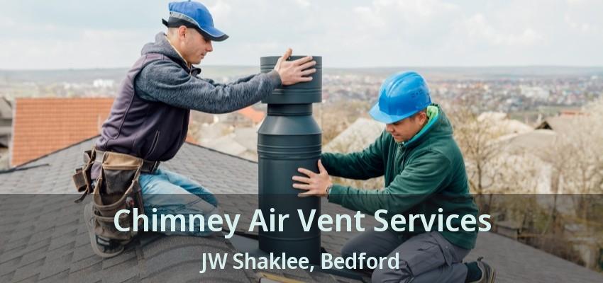 Chimney Air Vent Services JW Shaklee, Bedford - TX