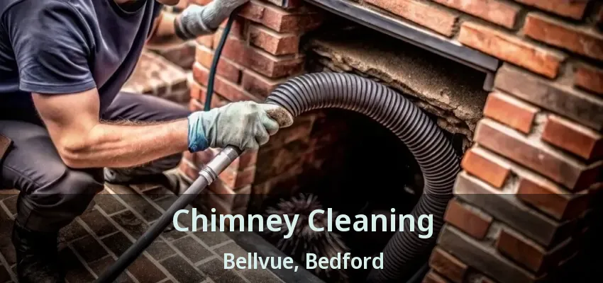 Chimney Cleaning Bellvue, Bedford - TX
