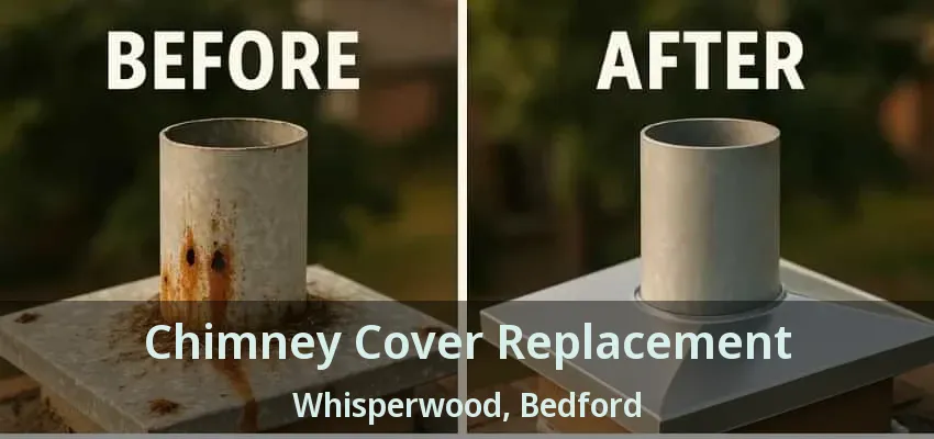 Chimney Cover Replacement Whisperwood, Bedford - TX