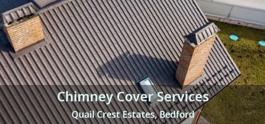 Chimney Cover Services Quail Crest Estates, Bedford - TX