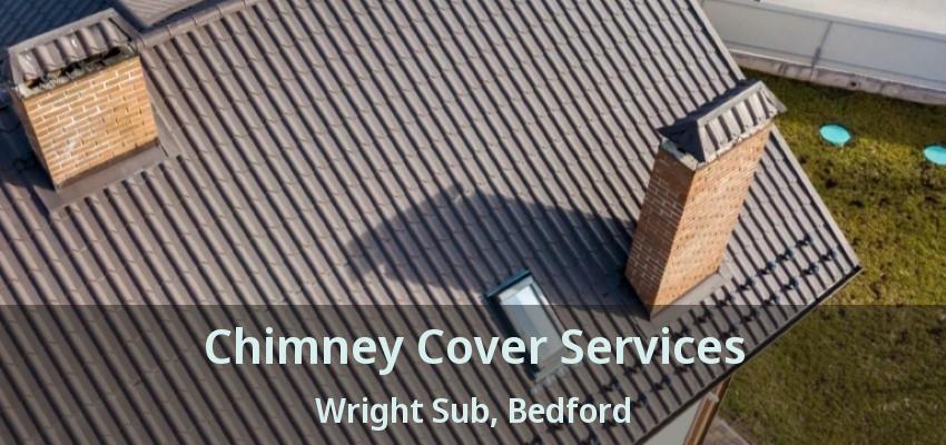 Chimney Cover Services Wright Sub, Bedford - TX