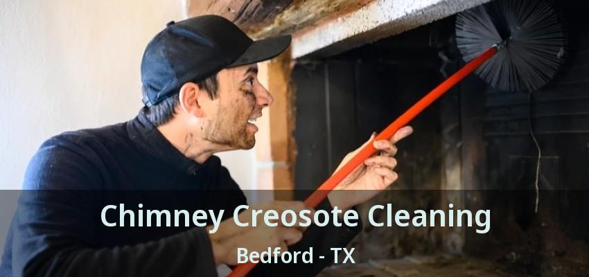 Chimney Creosote Cleaning Bedford - TX