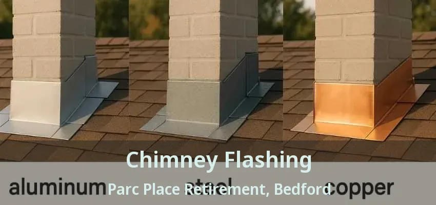 Chimney Flashing Parc Place Retirement, Bedford - TX