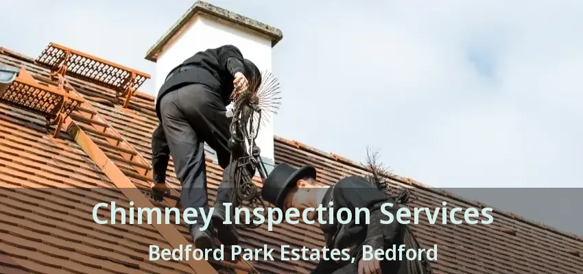 Chimney Inspection Services Bedford Park Estates, Bedford - TX