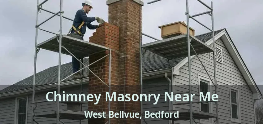 Chimney Masonry Near Me West Bellvue, Bedford - TX