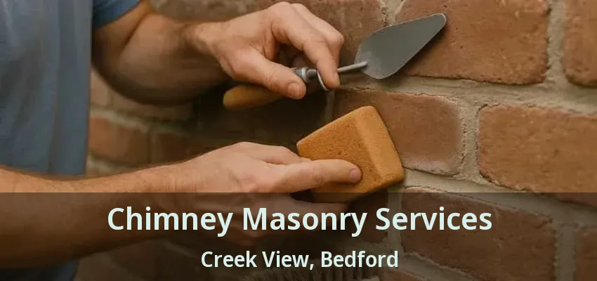 Chimney Masonry Services Creek View, Bedford - TX