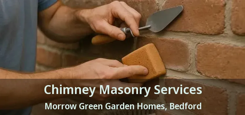 Chimney Masonry Services Morrow Green Garden Homes, Bedford - TX