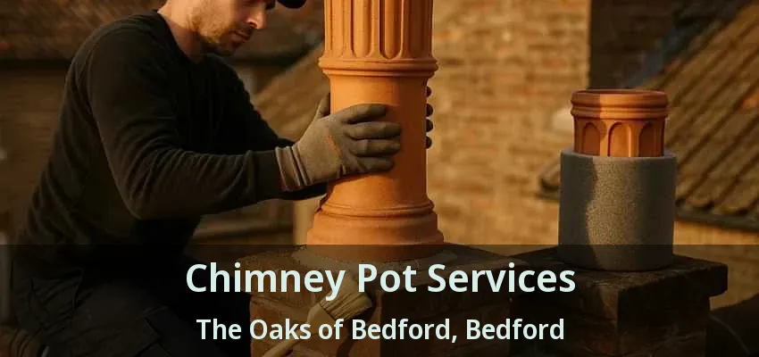 Chimney Pot Services The Oaks of Bedford, Bedford - TX