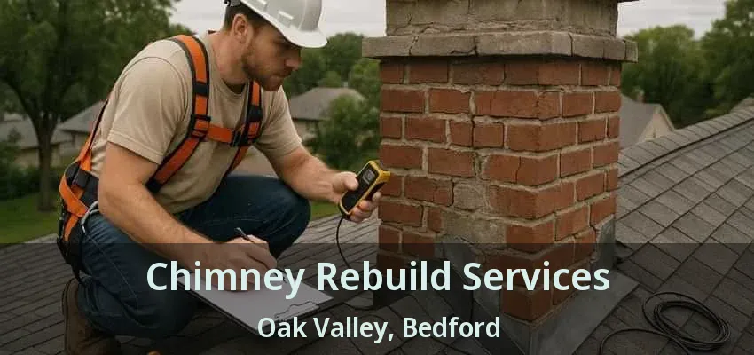 Chimney Rebuild Services Oak Valley, Bedford - TX