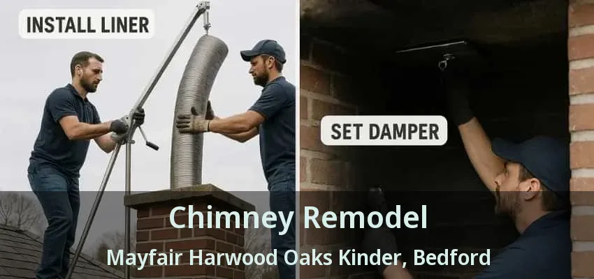 Chimney Remodel Mayfair Harwood Oaks Kinder, Bedford - TX
