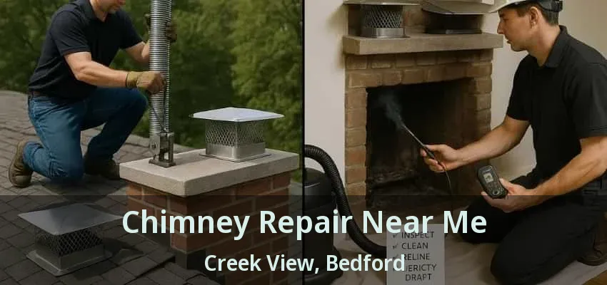 Chimney Repair Near Me Creek View, Bedford - TX