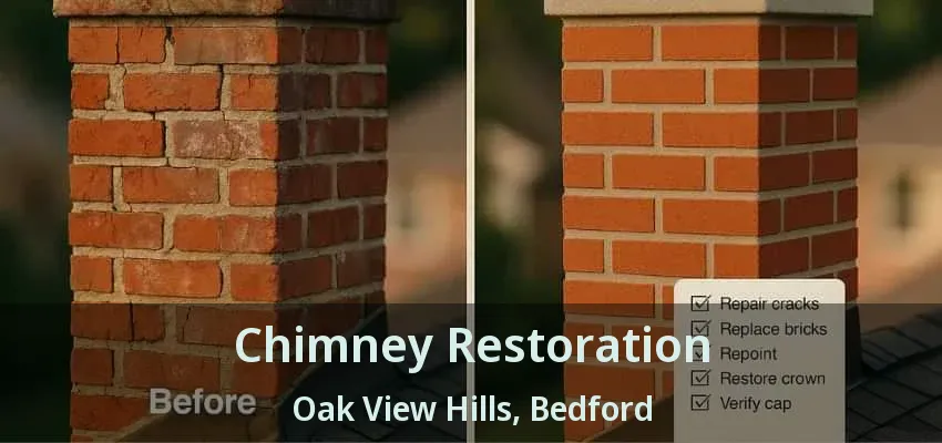Chimney Restoration Oak View Hills, Bedford - TX