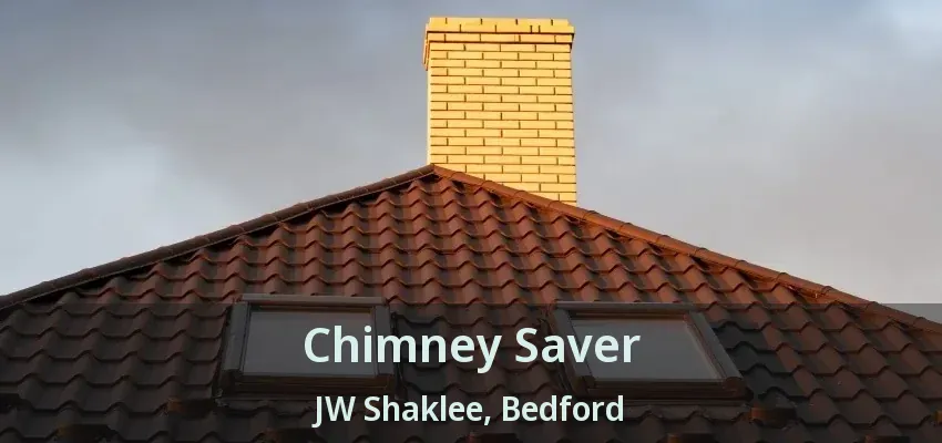 Chimney Saver JW Shaklee, Bedford - TX