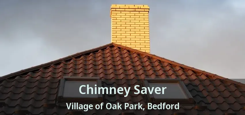 Chimney Saver Village of Oak Park, Bedford - TX