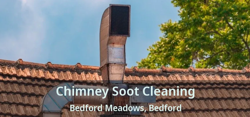 Chimney Soot Cleaning Bedford Meadows, Bedford - TX