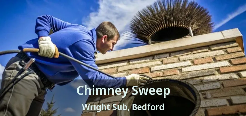 Chimney Sweep Wright Sub, Bedford - TX