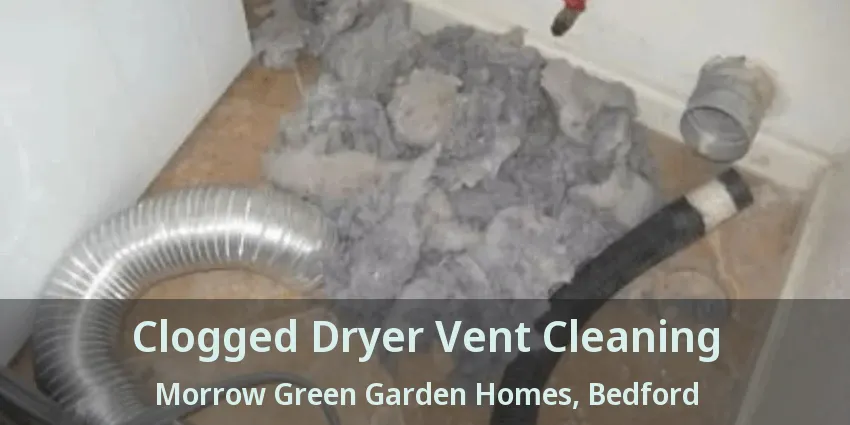 Clogged Dryer Vent Cleaning Morrow Green Garden Homes, Bedford - TX