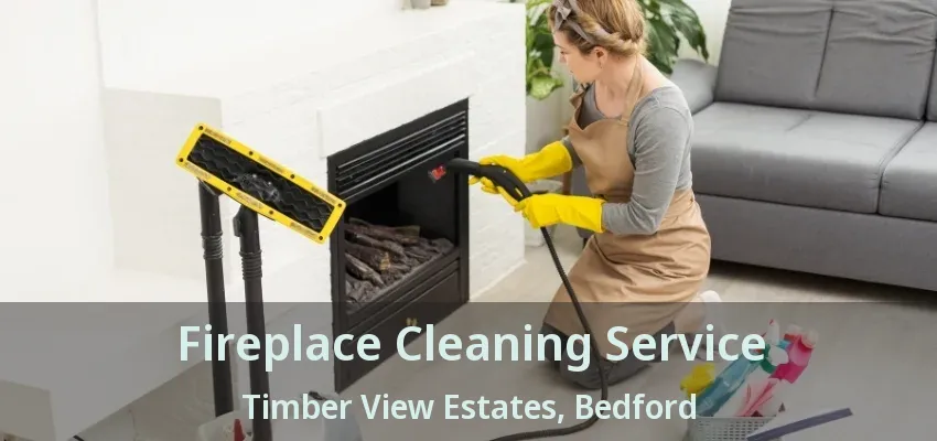 Fireplace Cleaning Service Timber View Estates, Bedford - TX