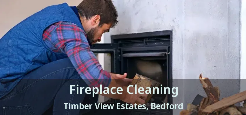 Fireplace Cleaning Timber View Estates, Bedford - TX