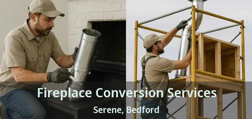 Fireplace Conversion Services Serene, Bedford - TX