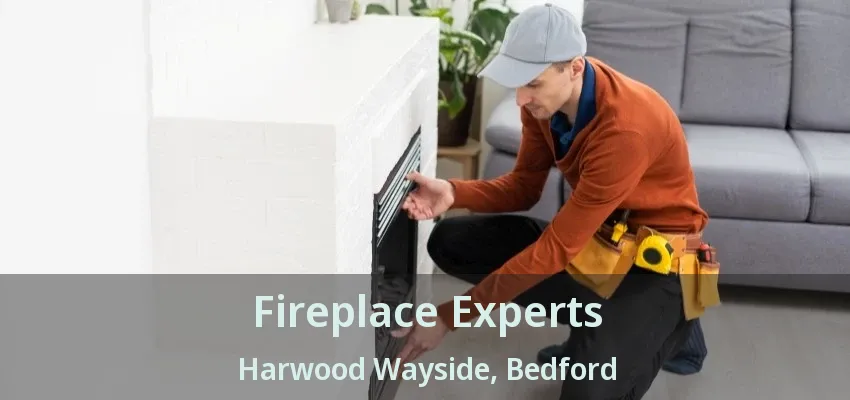 Fireplace Experts Harwood Wayside, Bedford - TX