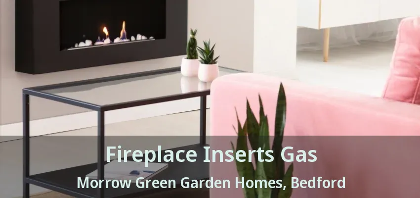 Fireplace Inserts Gas Morrow Green Garden Homes, Bedford - TX