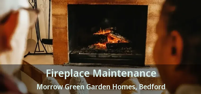 Fireplace Maintenance Morrow Green Garden Homes, Bedford - TX