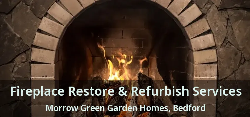 Fireplace Restore & Refurbish Services Morrow Green Garden Homes, Bedford - TX