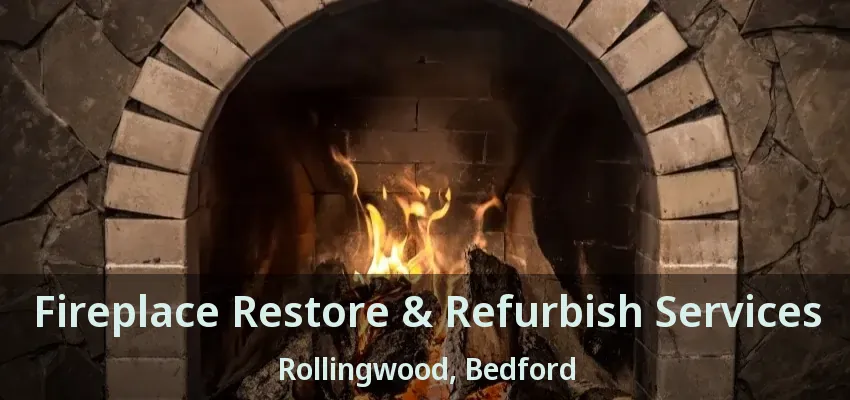 Fireplace Restore & Refurbish Services Rollingwood, Bedford - TX