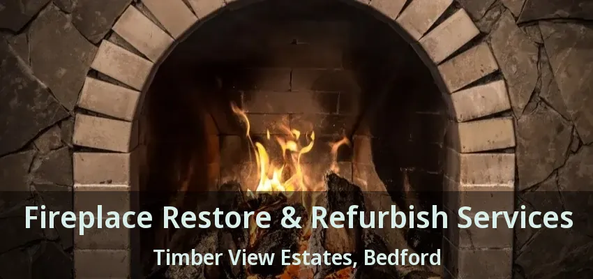 Fireplace Restore & Refurbish Services Timber View Estates, Bedford - TX