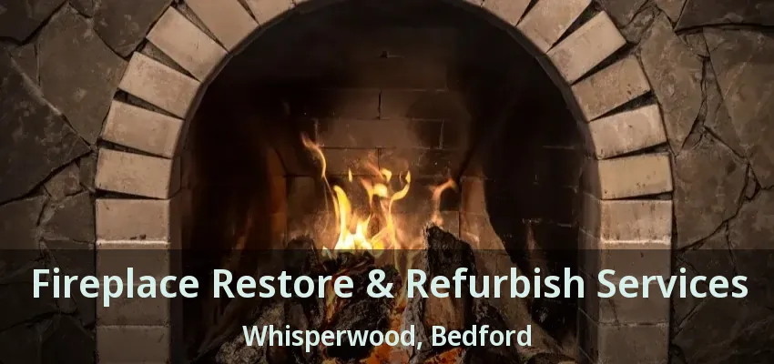 Fireplace Restore & Refurbish Services Whisperwood, Bedford - TX