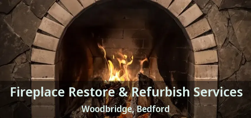 Fireplace Restore & Refurbish Services Woodbridge, Bedford - TX