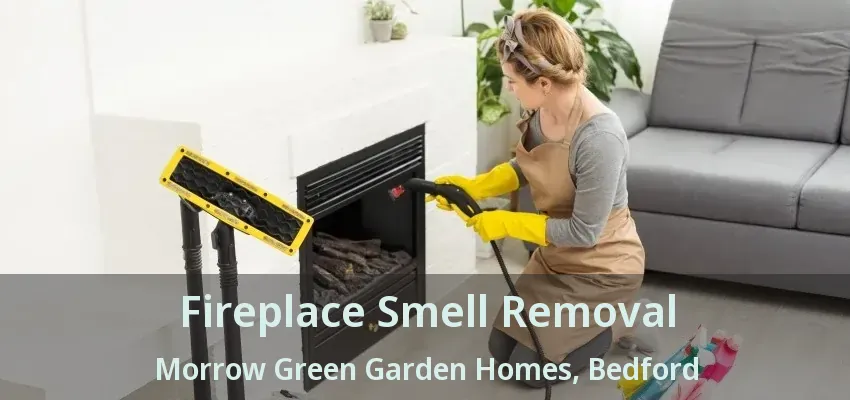 Fireplace Smell Removal Morrow Green Garden Homes, Bedford - TX