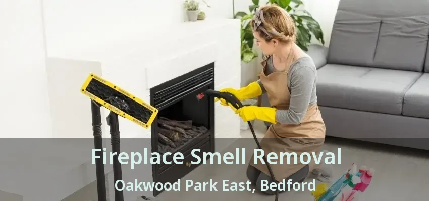 Fireplace Smell Removal Oakwood Park East, Bedford - TX