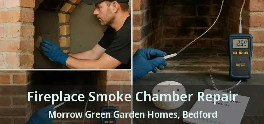 Fireplace Smoke Chamber Repair Morrow Green Garden Homes, Bedford - TX
