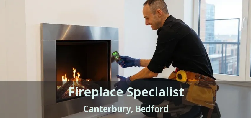 Fireplace Specialist Canterbury, Bedford - TX