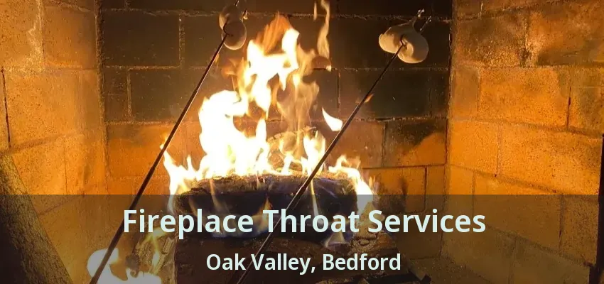 Fireplace Throat Services Oak Valley, Bedford - TX