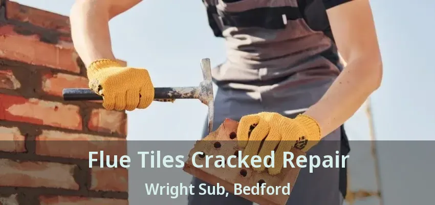Flue Tiles Cracked Repair Wright Sub, Bedford - TX