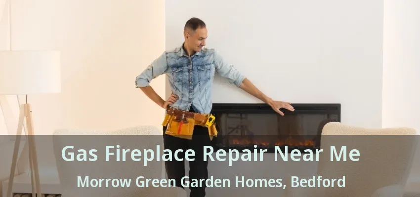 Gas Fireplace Repair Near Me Morrow Green Garden Homes, Bedford - TX