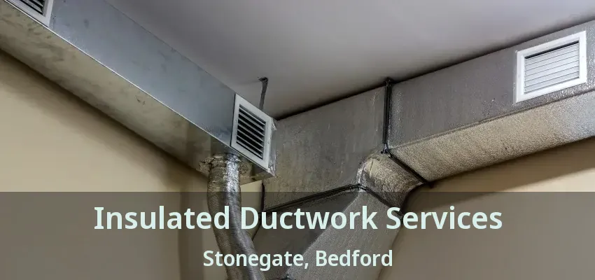 Insulated Ductwork Services Stonegate, Bedford - TX