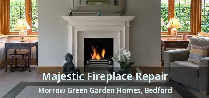 Majestic Fireplace Repair Morrow Green Garden Homes, Bedford - TX