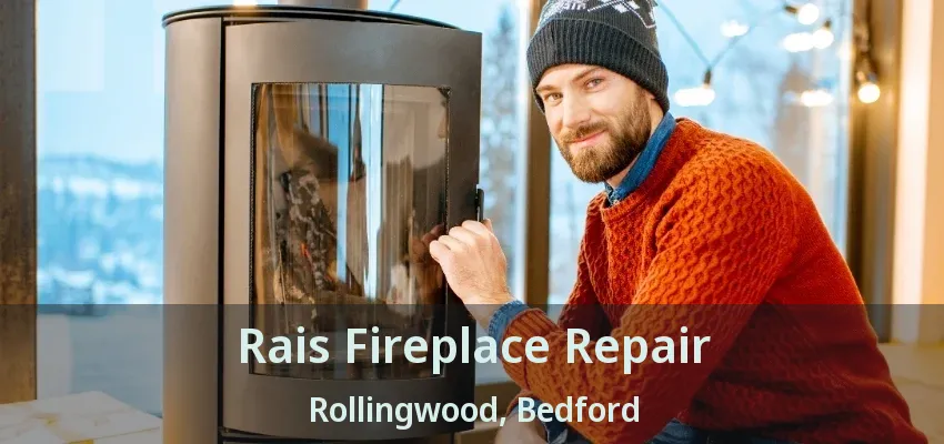Rais Fireplace Repair Rollingwood, Bedford - TX