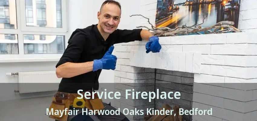 Service Fireplace Mayfair Harwood Oaks Kinder, Bedford - TX