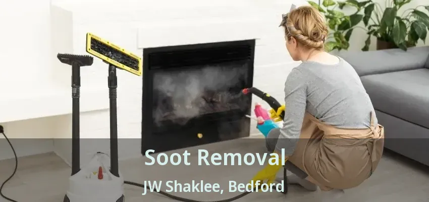 Soot Removal JW Shaklee, Bedford - TX