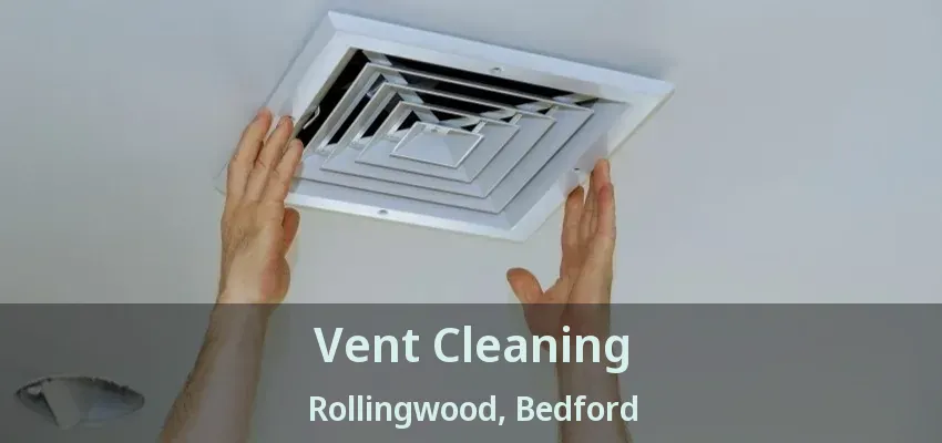 Vent Cleaning Rollingwood, Bedford - TX